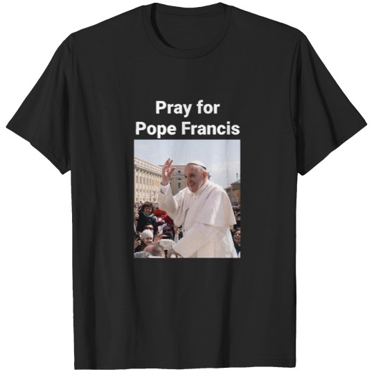Discover Pray For Pope Francis 1936-2025 Shirt