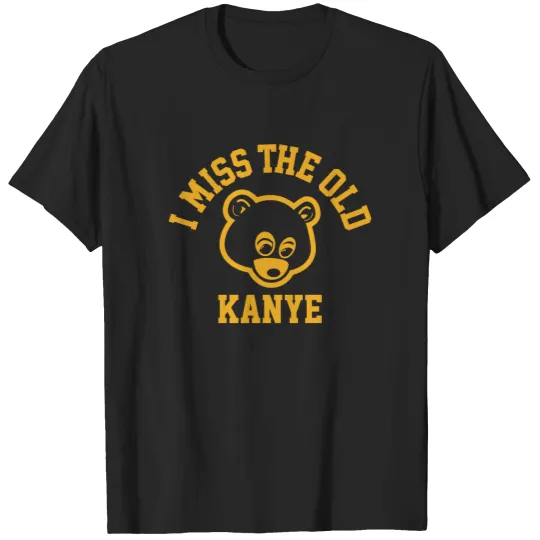 Discover I miss the old Kanye Tee