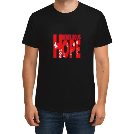 Discover Rebellious Hope 8 T-Shirts
