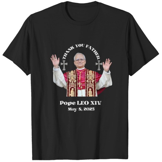 Discover Pope LEO XIV THANK YOU FATHER T-Shirt