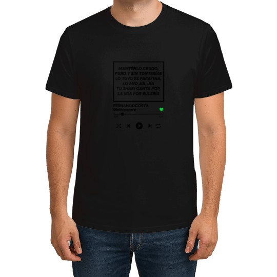 Discover Fernandocosta---Malamanera-Song-With-Lyrics T-Shirt T-Shirts