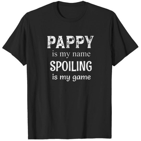 Discover Pappy-Is-My-Name-Grandpa-Grandfather-T-Shirt T-Shirts