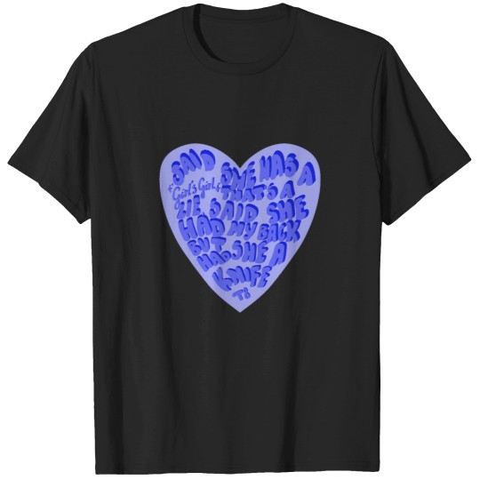 Discover Said she was a girl's girl that’s a lie(4) T-Shirts