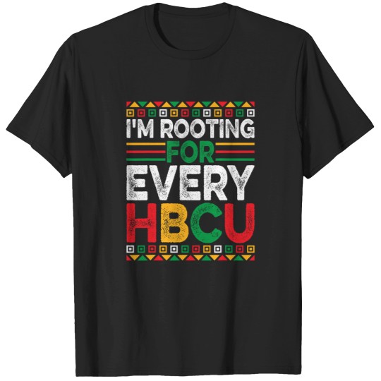 Discover Future HBCU Black History Month Im Rooting for Every HBCU T-Shirts