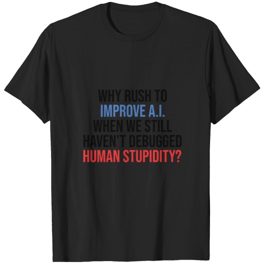 Discover Human Stupidity (1) SAMURAI179 T-Shirts