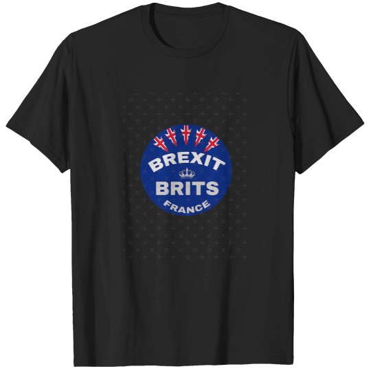Discover Brexit Brits France- funnys Brexit  - Fun Brexit - Uk Brexit  - Exit Brexit  - N T-Shirts
