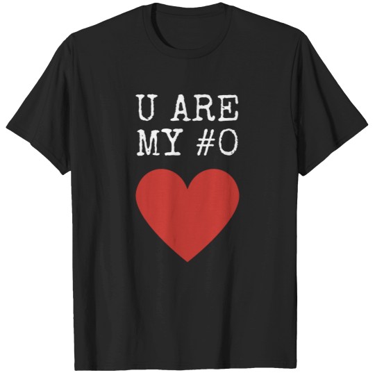 Discover You Are My Number 0 T-Shirts