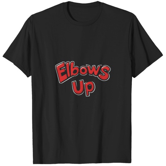 Discover Elbows Up T-Shirts