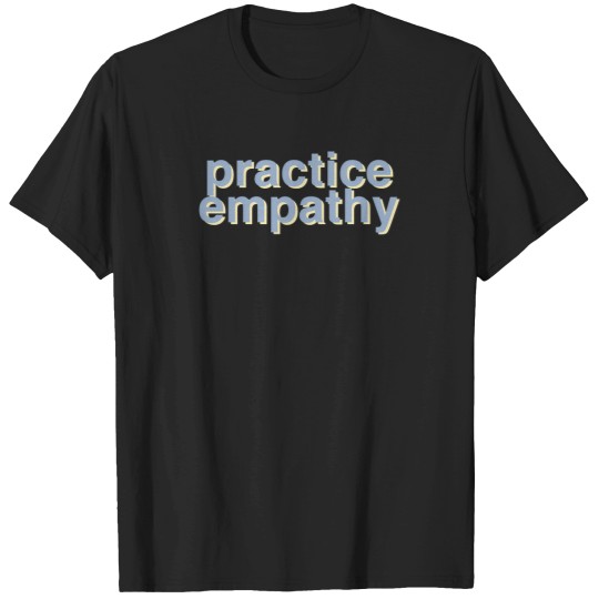 Discover Practice Empathy Sticker 1135 T-Shirts
