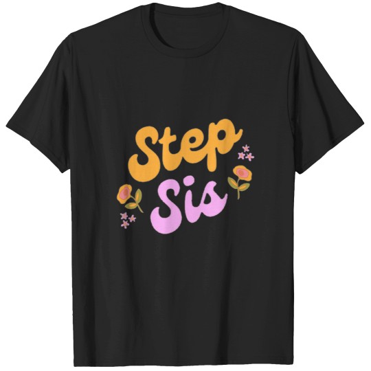 Discover step-sis-Gift-for-step-bro T-Shirts