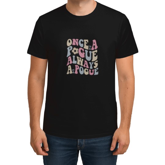 Discover Once A Pogue Always A Pogue Family Chrismast Present Gift T-Shirts