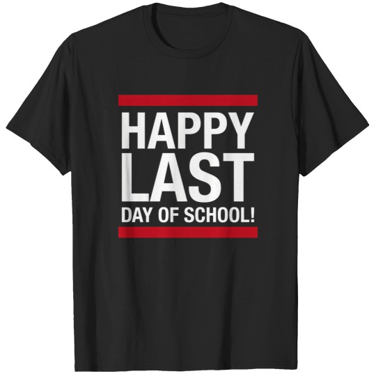 Discover Happy Last Day Of School Tee Cool Last Day Of School Tee T-Shirts