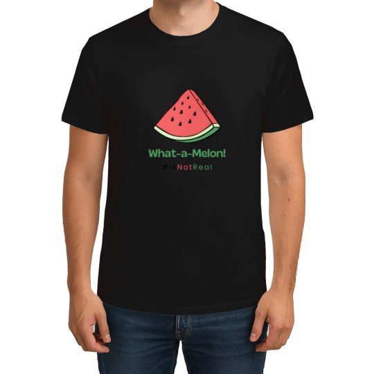 Discover What-a-Melon T-Shirts