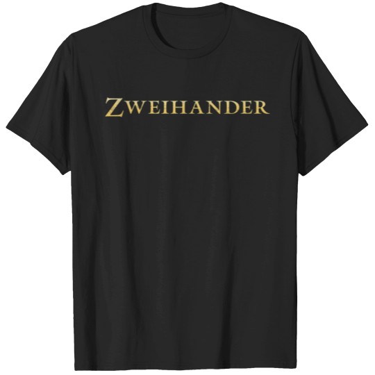 Discover zweihander T-Shirts