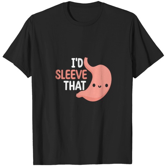 Discover Gastric Surgeon Bariatric Downsizing Sleeve Surgery T-Shirts