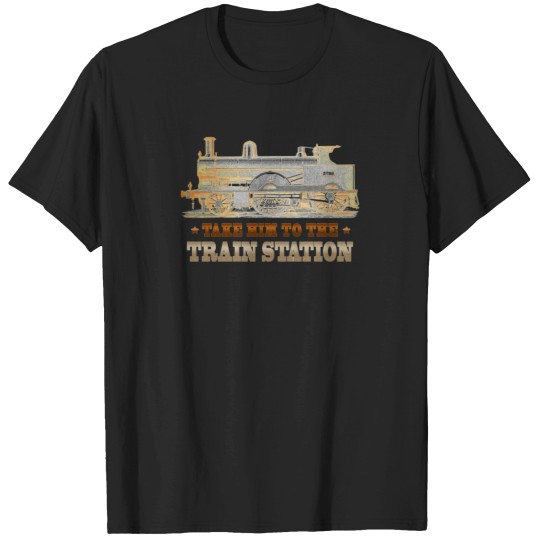 Discover Take-Him-To-The-Train-Station-YStone-Rip T-Shirt T-Shirts