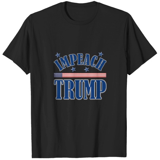 Discover Impeach-Trump T-Shirt T-Shirts