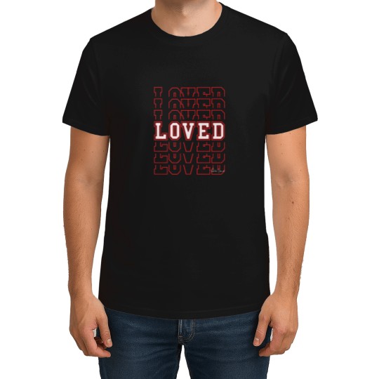 Discover Loved Word Art T-Shirts