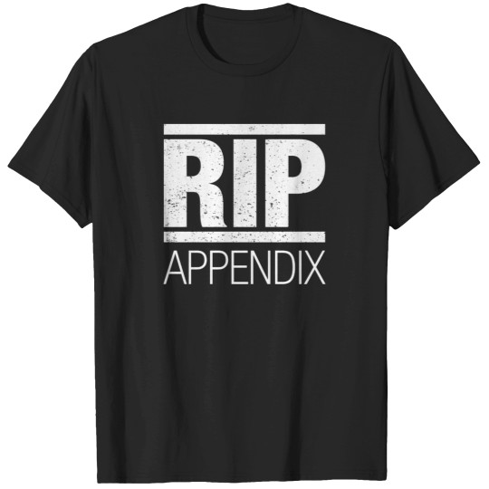 Discover Rip-Appendix-Shirt-Funny-Appendix-Shirt-Appendix-Shirt T-Shirts