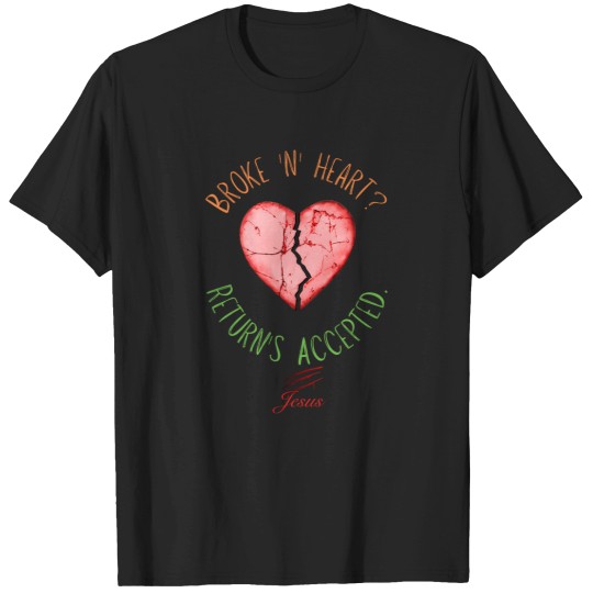 Discover Broken-Heart-Return'S-Accepted T-Shirt T-Shirts