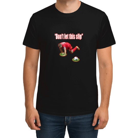 Discover Don't let this slip T-Shirts