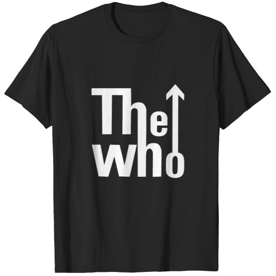 Discover Who The rockabilly T-Shirts