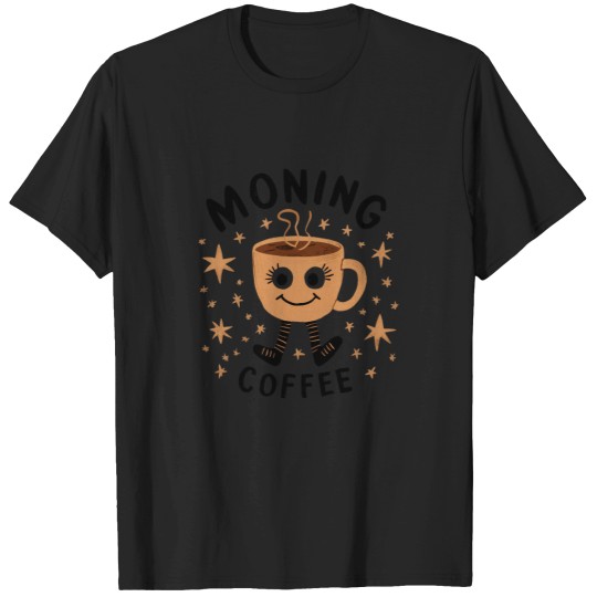 Discover Moning Coffee Having Coffee, this morning, With her. T-Shirts