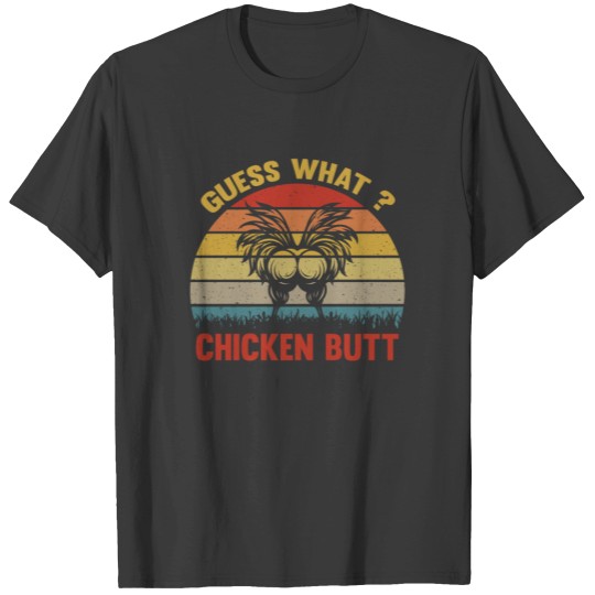 Discover Funny Chicken Butt T-Shirts
