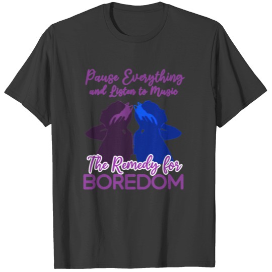 Discover Music remedy for boredom, music T Shirts