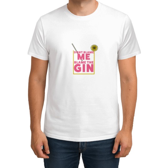 Discover New Blame the Gin - funnys T-Shirts