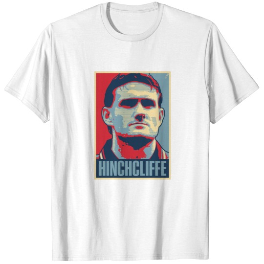 Discover Hinchcliffe T-Shirts