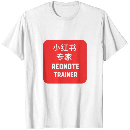 Discover Rednote Trainer T-Shirts