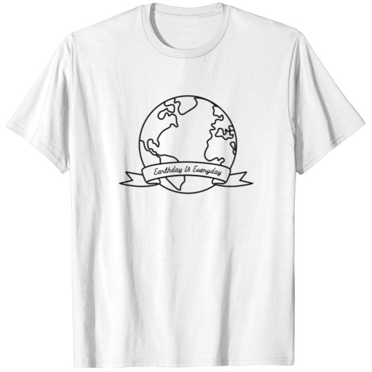Discover Earthday is Everyday T-Shirts