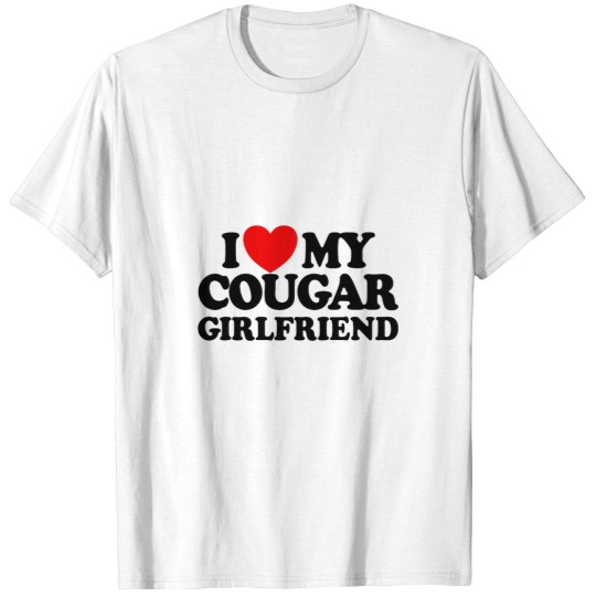 Discover I loves My Cougar Girlfriend Gear T-Shirts