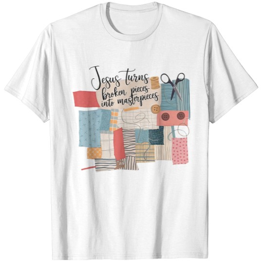 Discover Jesus Turns Broken Pieces Into Masterpieces T-Shirts