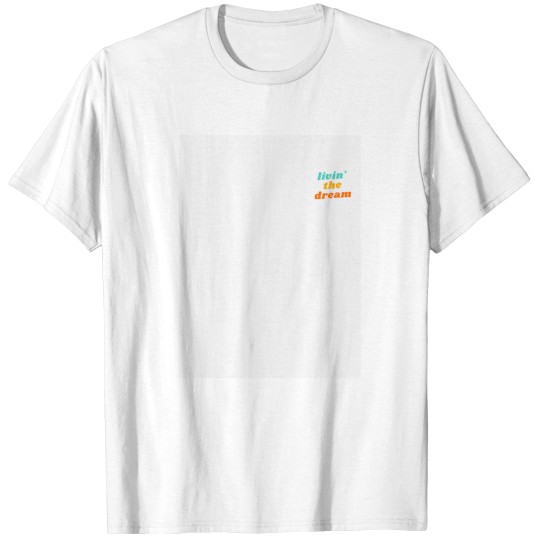 Discover Livin' the Dream Retro Logo T-Shirts