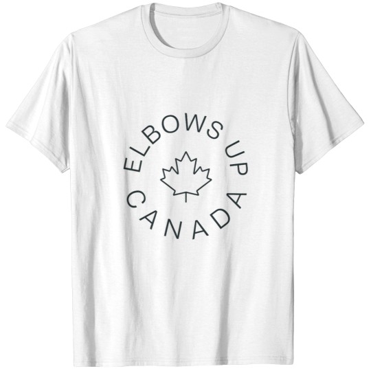 Discover Elbows Up Canada T-Shirts