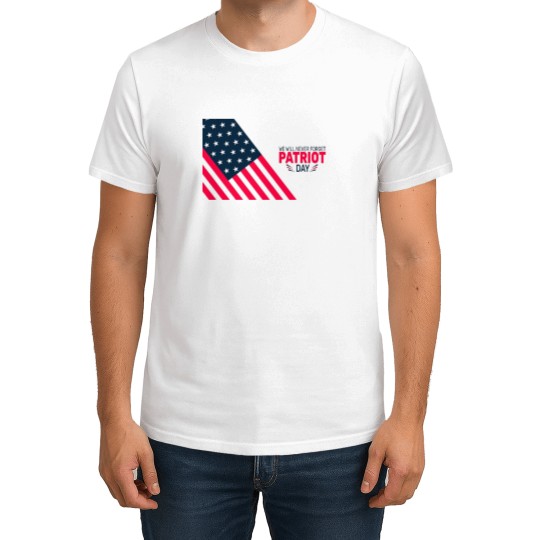 Discover Patriot Day We Will Never Forget T-Shirts