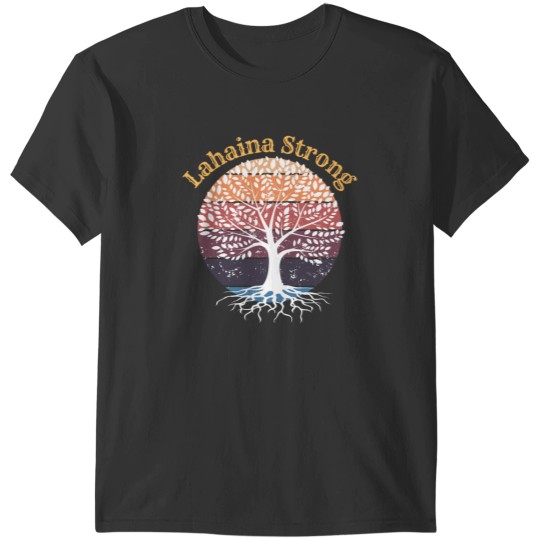 Discover Lahaina Strong  Lahaina Strong T-Shirts