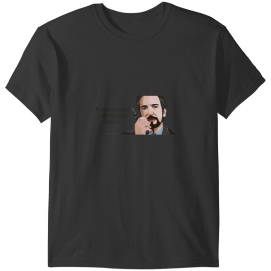 Discover Hans Gruber - Radio silence T-Shirts