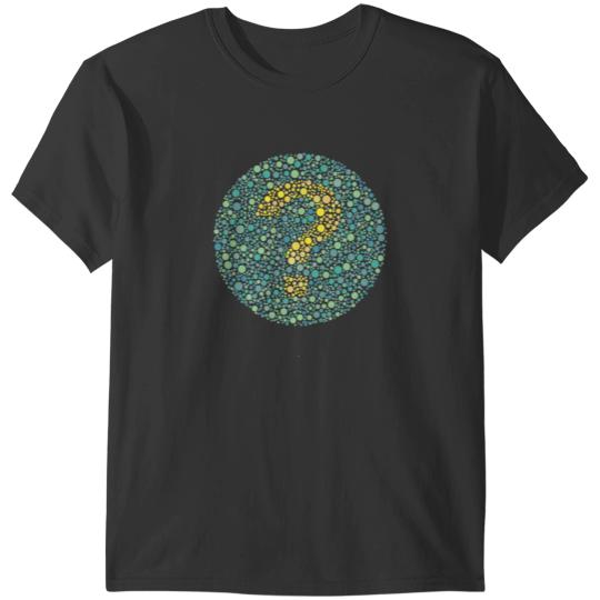 Discover Question Mark Ishihara Test T-Shirts