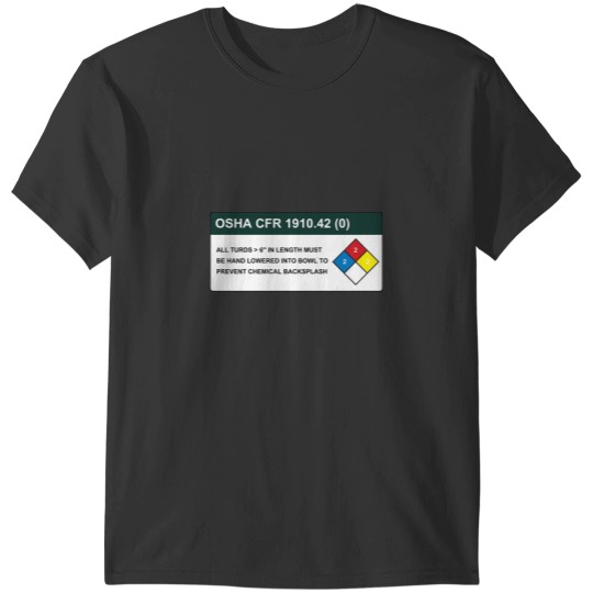 Discover OSHA Bathroom Warning T-Shirts
