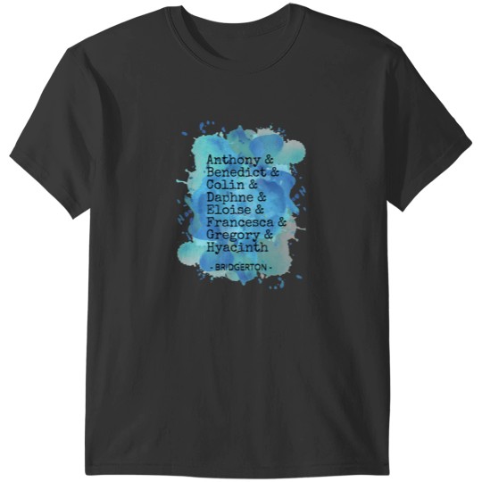 Discover BLUE WATERCOLOR bridgerton-movie Cast of Characters for Lady Whistledown_s SOCIETY PAPERS BLUE T-Shirts