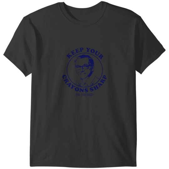 Discover Mr Dressup Keep Your Crayons Sharp T-Shirts