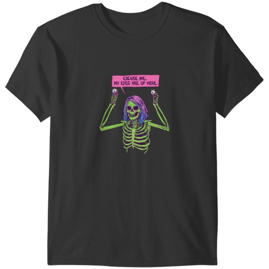 Discover My Eyes Are Up HereMy Eyes Are Up Here T-Shirts