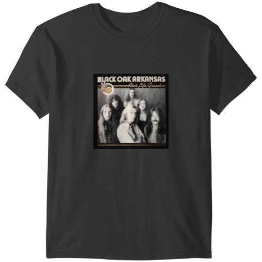 Discover Black Oak Arkansas Aint Life Grand T-Shirts