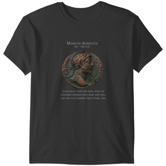 Discover Ancient Roman Coin - MARCUS AURELIUS - Meditations T-Shirts