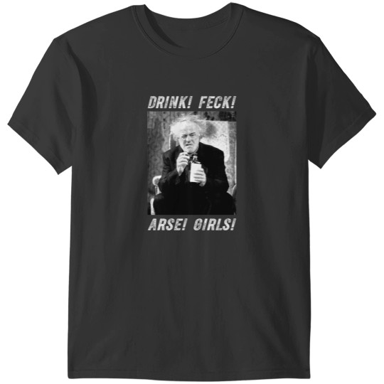 Discover White And Black Father Arts Design Ted Sitcom Drink! Feck! Arse! s! T-Shirts