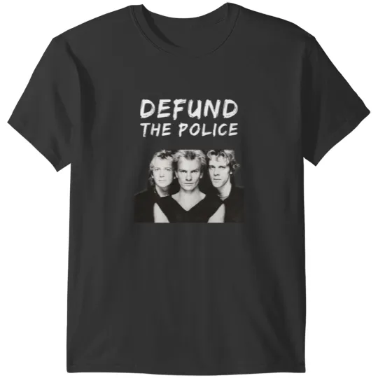 Discover Defund The Police Funny Band Sting 80s Music T-Shirts
