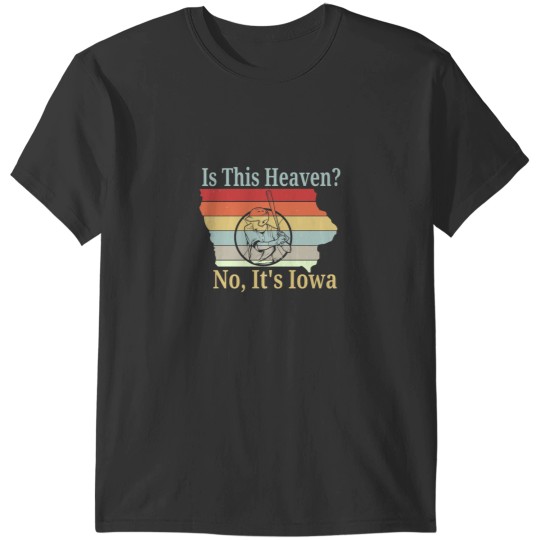 Discover Is This Heaven No, It_s Iowa - Vintage Field Of Baseball Dreams T-Shirts
